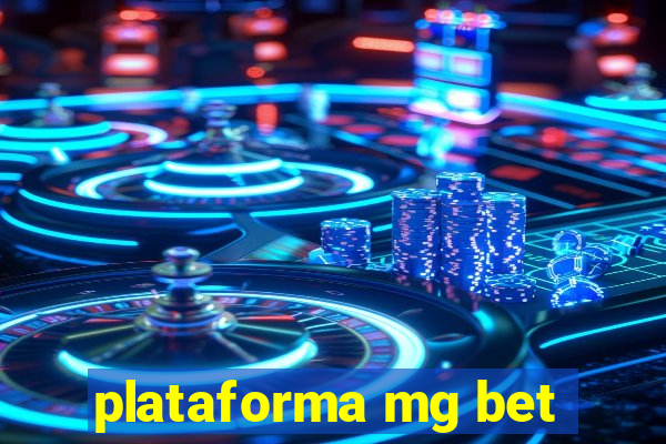 plataforma mg bet